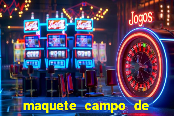 maquete campo de futebol (isopor)