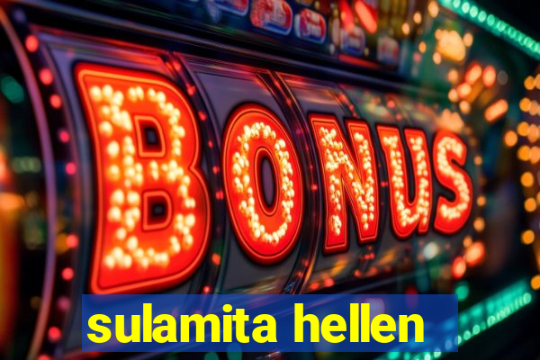 sulamita hellen