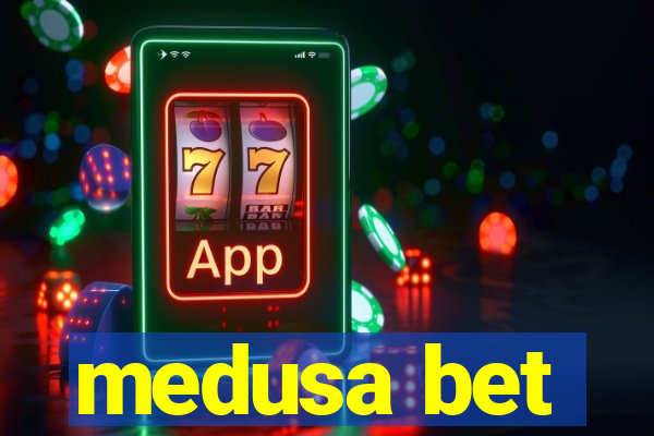 medusa bet
