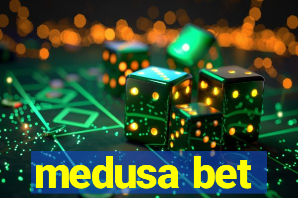 medusa bet