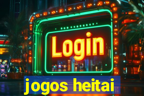 jogos heitai