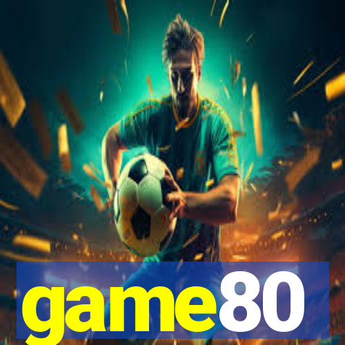 game80