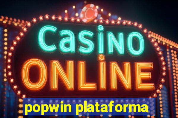 popwin plataforma