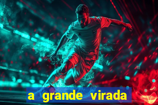 a grande virada (2010 dublado download)