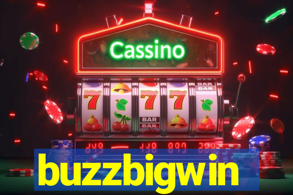 buzzbigwin