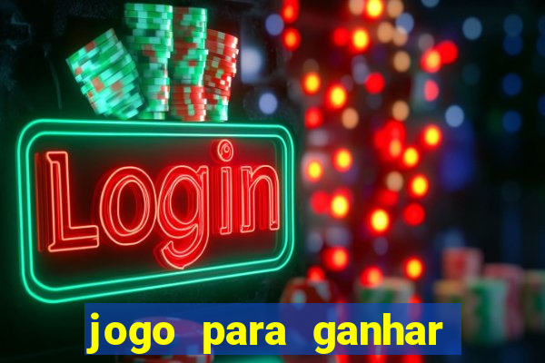 jogo para ganhar dinheiro sem pagar