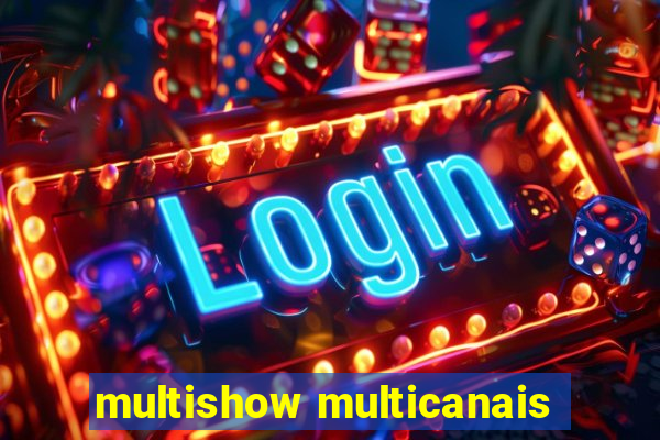 multishow multicanais