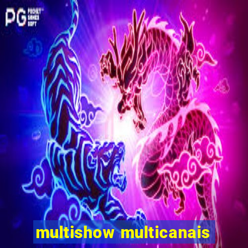 multishow multicanais