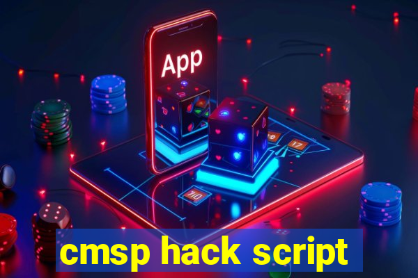 cmsp hack script