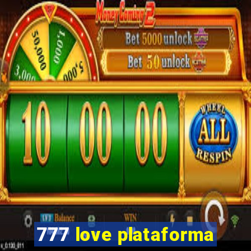 777 love plataforma