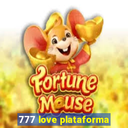 777 love plataforma