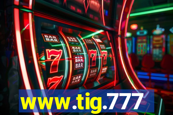 www.tig.777
