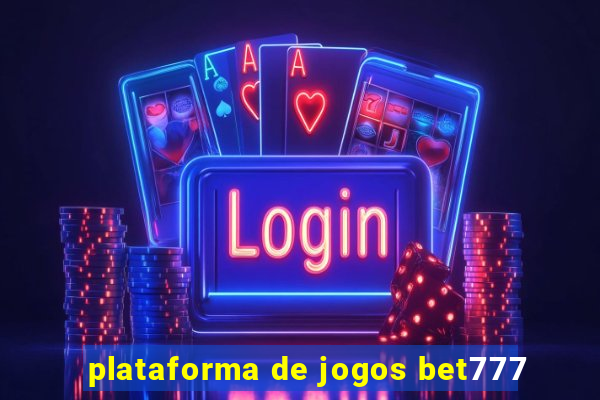 plataforma de jogos bet777