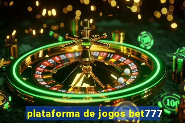 plataforma de jogos bet777