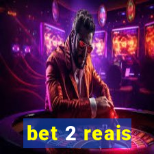 bet 2 reais