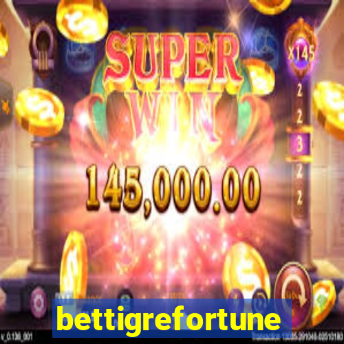 bettigrefortune