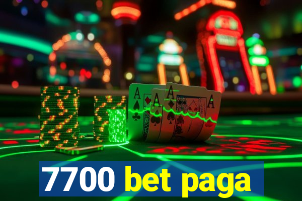 7700 bet paga