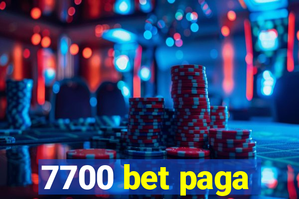 7700 bet paga
