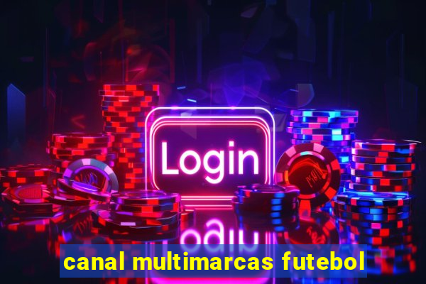 canal multimarcas futebol