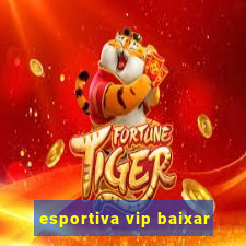 esportiva vip baixar