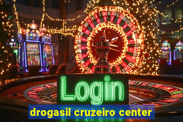 drogasil cruzeiro center