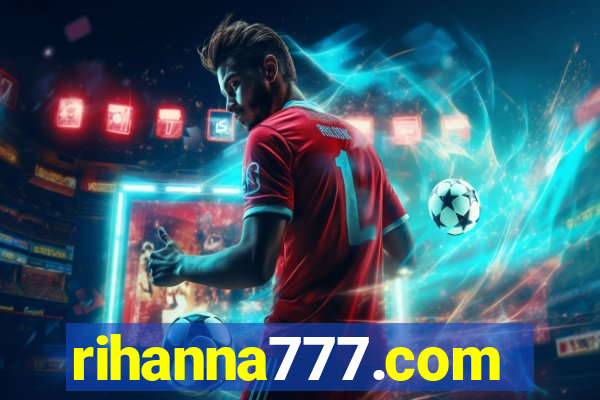 rihanna777.com