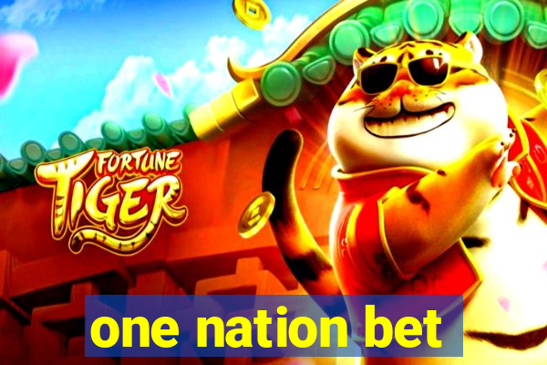 one nation bet