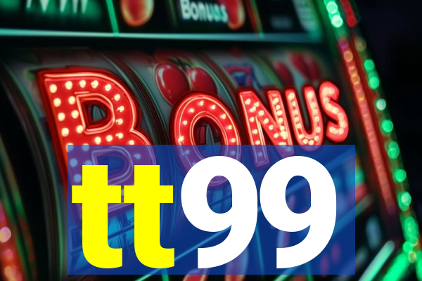 tt99
