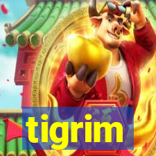 tigrim