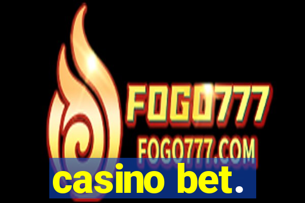 casino bet.