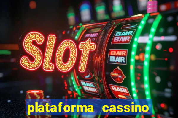 plataforma cassino que paga no cadastro