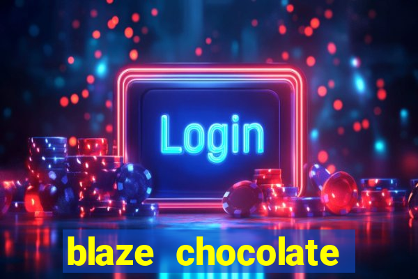 blaze chocolate models xvideos