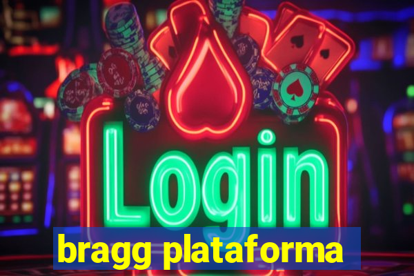 bragg plataforma