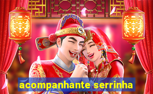 acompanhante serrinha