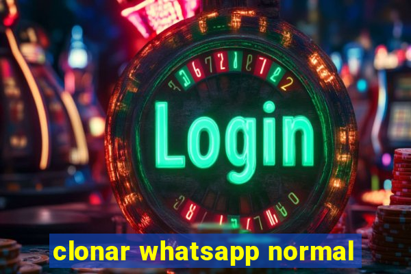 clonar whatsapp normal