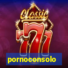 pornoconsolo