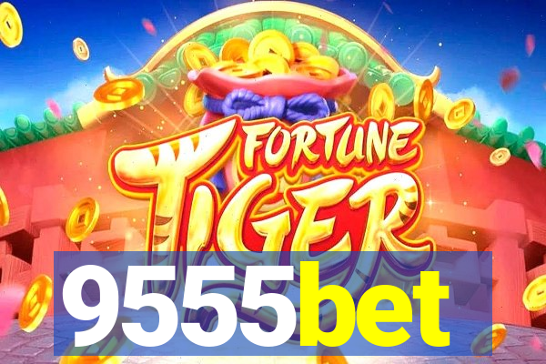 9555bet