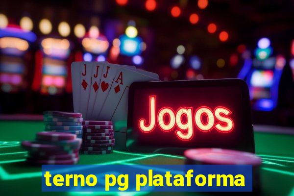 terno pg plataforma