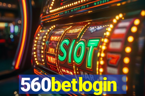 560betlogin