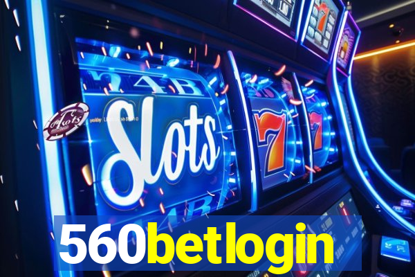 560betlogin