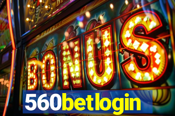 560betlogin