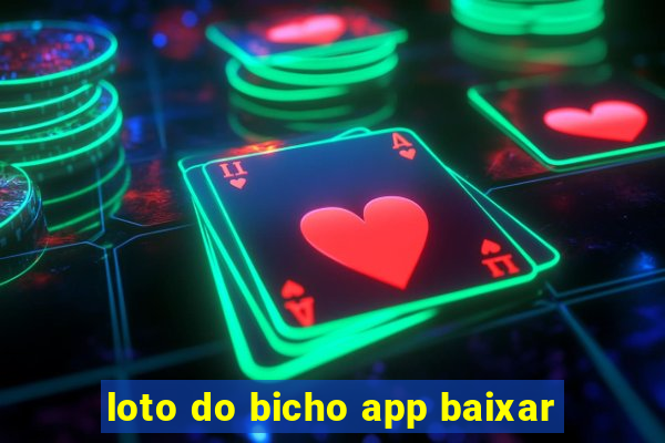 loto do bicho app baixar