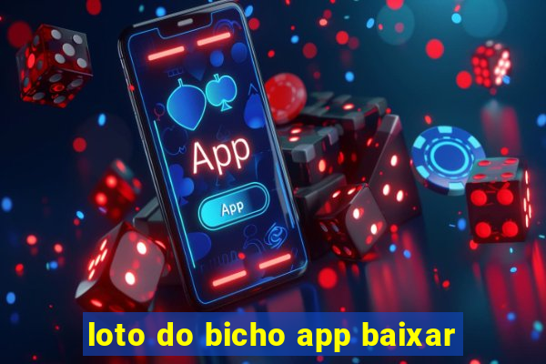 loto do bicho app baixar