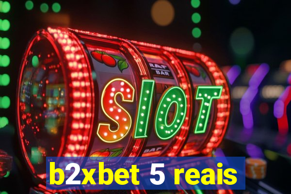 b2xbet 5 reais