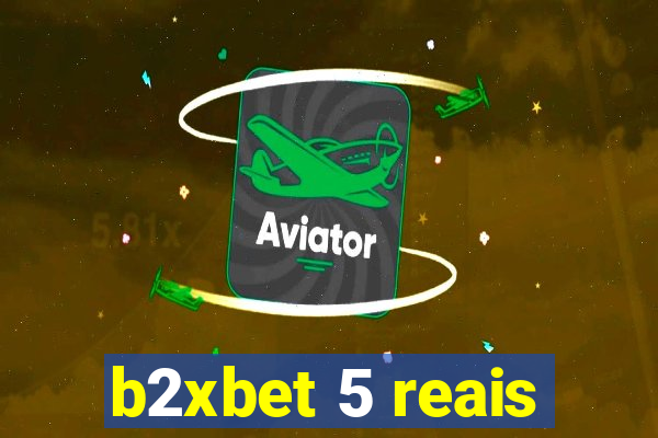 b2xbet 5 reais