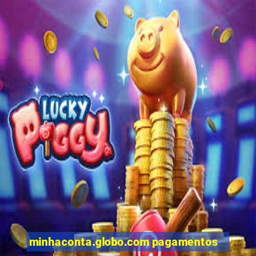 minhaconta.globo.com pagamentos