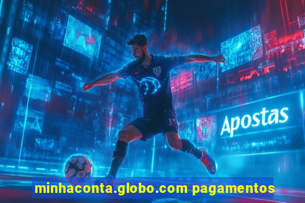 minhaconta.globo.com pagamentos
