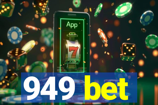 949 bet