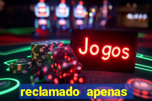 reclamado apenas por dispositivo registrado