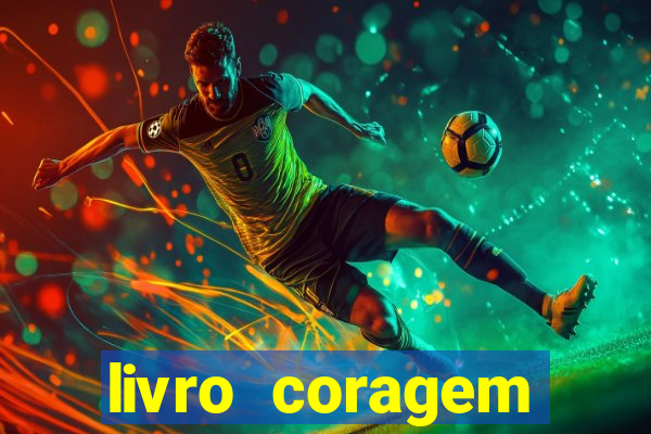livro coragem desbravadores pdf